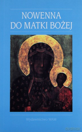 Nowenna Do Matki Bożej - ks. Jan Cendrzak [KSIĄŻKA]