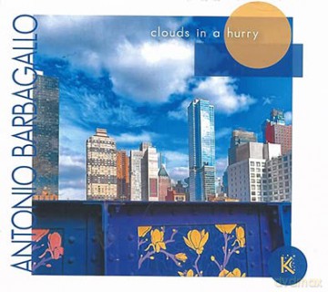 Antonio Barbagallo: Clouds In A Hurry [CD]