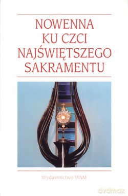 Nowenna Ku Czci Najświętszego Sakramentu - Anna Matusiak [KSIĄŻKA]