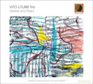Vito Liturri Trio: Desires And Fears [CD]