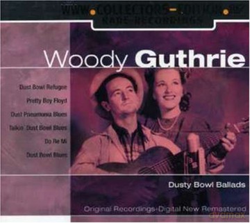 Woody Guthrie: Dusty Bowl Ballads [CD]