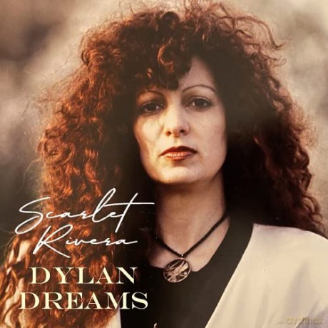 Scarlet Rivera: Dylan Dreams [CD]