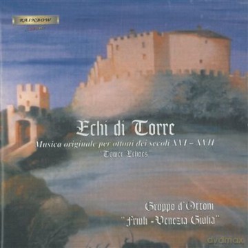 Gruppo D'Ottoni Del Friuli Venezia Giulia: Echi Di Torre [CD]