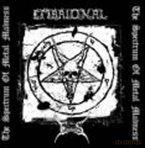 Embrional: Embrional/empheris-Spectrum of Metal Madness [CD]