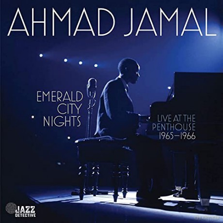 Ahmad Jamal: Emerald City Nights Live At The Penthouse 1963 1964 Vol 2 [2CD]