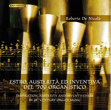 De Nicolo', Roberto: Estro, Austerita' Ed Inventiva Del 700 Org. [CD]