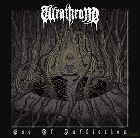Wrathrone: Eve Of Infliction [CD]