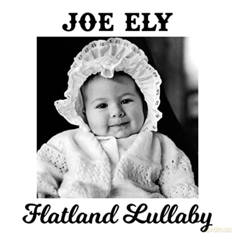 Joe Ely: Flatland Lullaby [CD]