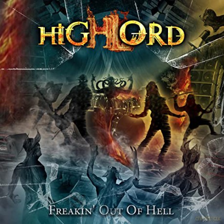 Highlord: Freakin Out Of Hell [CD]