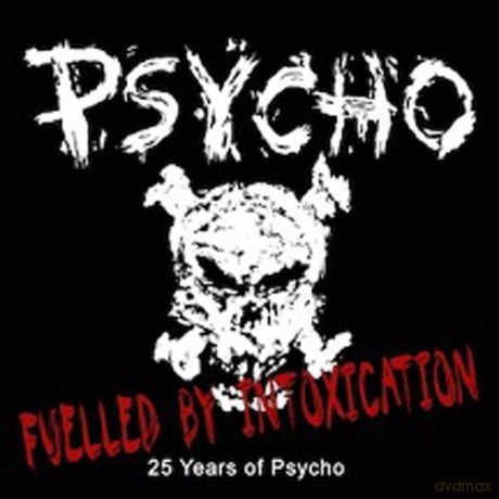 Psycho: Fuelled By Intoxication [CD]