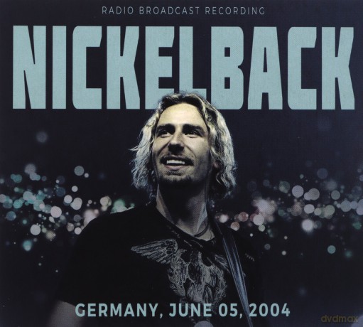Nickelback: Germany, June 05, 2004 [CD]