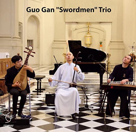 Guo Gan: Guo Gan Swordmen Trio [CD]