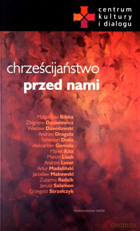 Chrześcijaństwo Przed Nami [KSIĄŻKA]