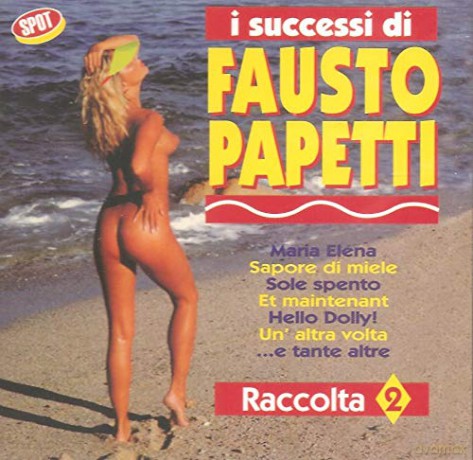 Papetti Fausto: I Successi Di Fausto Papetti - Raccolta 2 [CD]