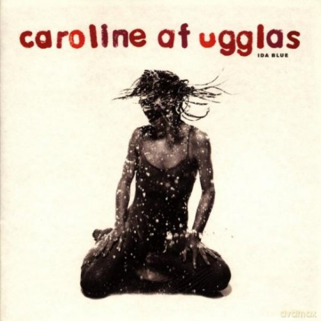 Caroline Af Ugglas: Ida Blue [CD]