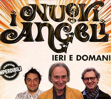 Nuovi Angeli I: Ieri E Domani [CD]