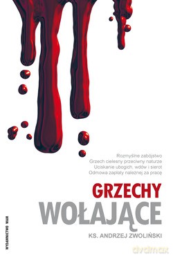 Grzechy Wołające - ks. Andrzej Zwoliński [KSIĄŻKA]