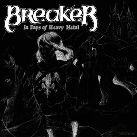 Breaker: In Days Of Heavy Metal [CD]