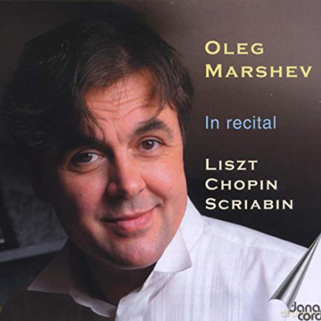 Oleg Marshev: In Recital - Scriabin, Liszt, Chopin [CD]