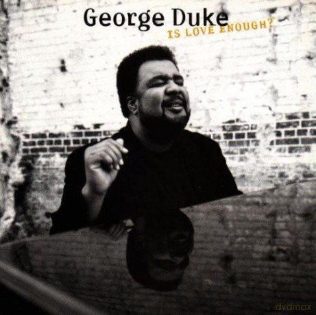 George Duke: Is Love Enough [CD]