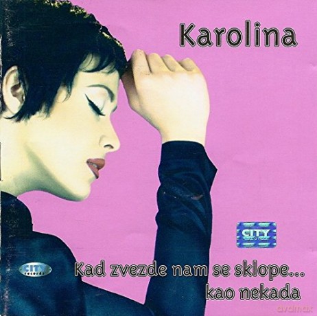 Karolina: Kad Zvezde Nam Se SklopeKao Nekada [CD]
