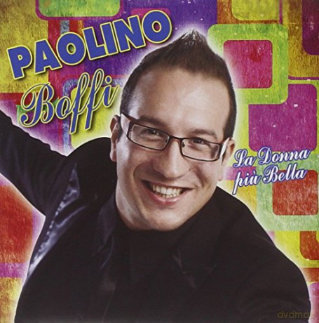 Boffi Paolino: La Donna Piu' Bella [CD]
