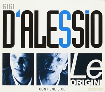 Gigi D'Alessio: Le Origini [3CD]