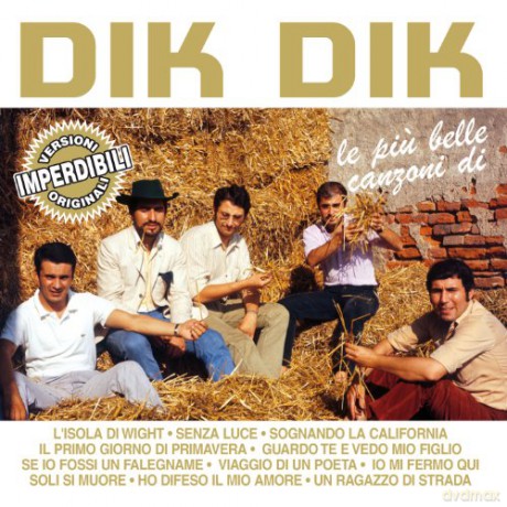 Dik Dik: Le Piu' Belle Canzoni Di [CD]
