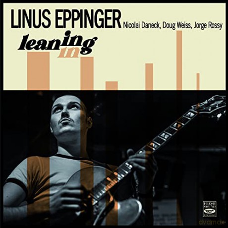 Linus Eppinger: Leaning In [CD]