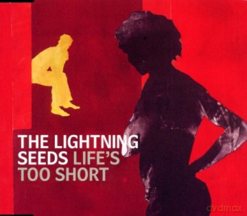 Lightning Seeds: Life's Too Short [CD]