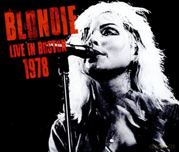 Blondie: Live In Boston 1978 [CD]