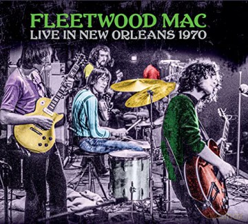 Fleetwood Mac: Live In New Orleans 1970 [CD]