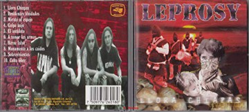 Leprosy: Llora Chapas [CD]