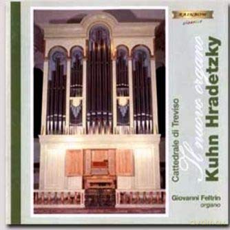 Giovanni Feltrin: L'Organo Cuhn-Hradetzky Cattedrale Treviso [CD]
