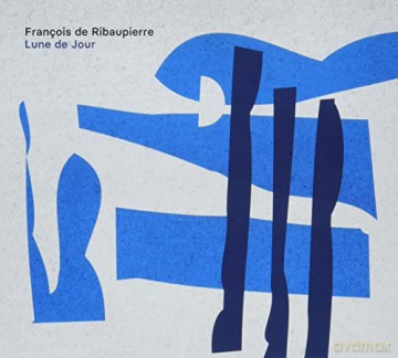 Francois De Ribaupierre: Lune De Jour [CD]