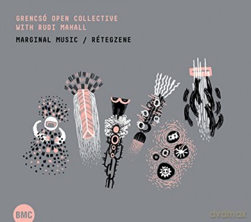 Grencso Open Collective With Mahall Rudi: Marginal Music/r,Tegzene [CD]