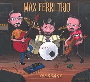 Max Ferri Trio: Message [CD]