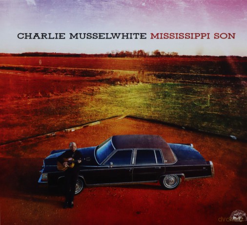 Charlie Musselwhite: Mississippi Son [CD]