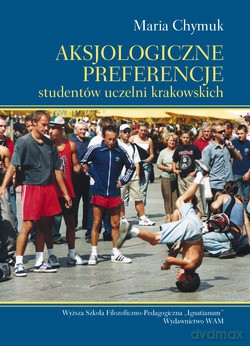 Aksjologiczne Preferencje Studentów Uczelni Krakowskich - Maria Chymuk [KSIĄŻKA]