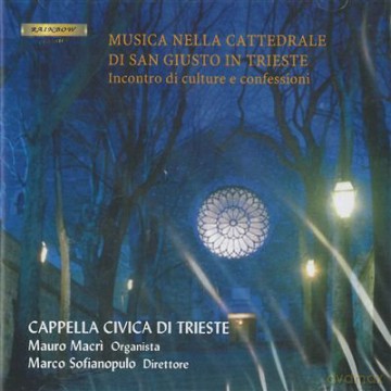 Cappella Civica Di Trieste: Musica Della Cattedrale Di S. Giusto [CD]