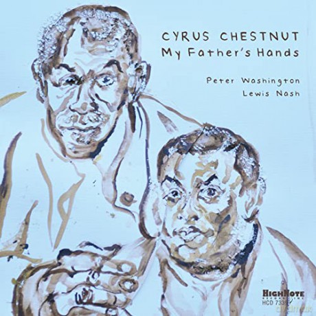 Cyrus Chestnut: My Fathers Hands [CD]