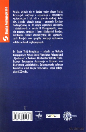 Działalność Edukacyjna Krucjaty Eucharystycznej W Polsce Międzywojennej - Beata Topij-Stempińska [KSIĄŻKA]