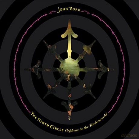 John Zorn: Ninth Circle [CD]