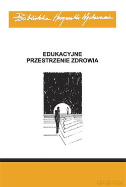 Edukacyjne Przestrzenie Zdrowia [KSIĄŻKA]