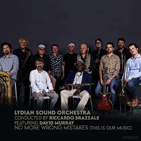 Lydian Sound Orchestra: No More Wrong Mistakes (This Is Our Music) [CD]