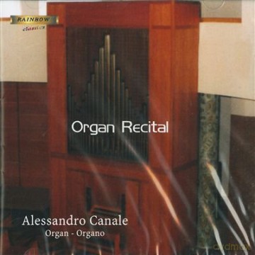 Canale, Alessandro: Organ Recital [CD]