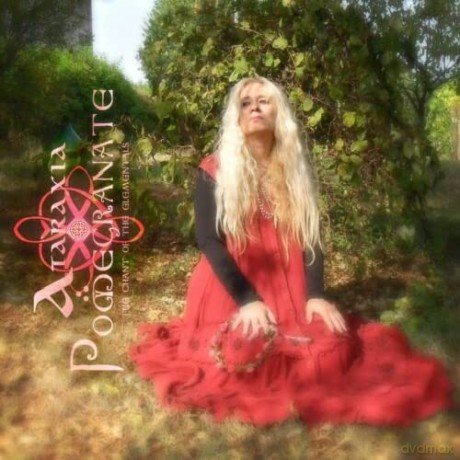 Ataraxia: Pomegranate - The Chant Of The Elemental [CD]