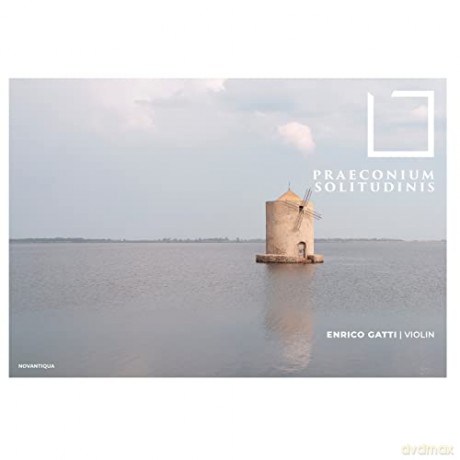Enrico Gatti: Praeconium Solitudinis [CD]