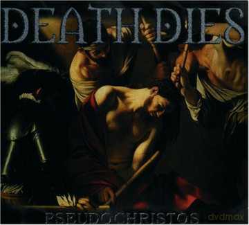 Death Dies: Pseudochristos [CD]