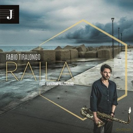 Fabio Tiralongo Feat. Giovanni Mazzarino: Raila [CD]